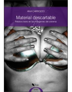 Material descartable: Relatos trans en las márgenes del cistema