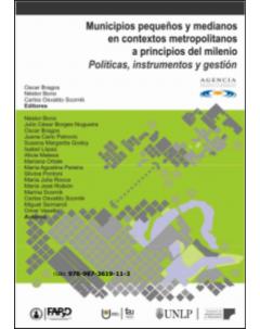 Municipios pequeños y medianos en contextos metropolitanos a principios del milenio: Políticas, instrumentos y gestión