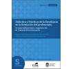 Didáctica y Prácticas de la Enseñanza en la formación del profesorado: Conceptualizaciones y experiencias en Ciencias de la Educación