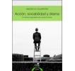 Acción, sociabilidad y drama: Un retrato pragmatista del animal humano