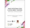 Mujeres, políticas públicas, acceso a la justicia, ambiente y salud mental: Miradas desde la perspectiva de género