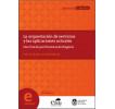 La orquestación de servicios y las aplicaciones actuales: Una visión por procesos de negocio