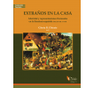 Extraños en la casa: Alteridad y representaciones ficcionales en la literatura española (siglos XIII a XVII)