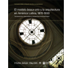 El modelo beaux-arts y la arquitectura en América Latina, 1870-1930: Transferencias, intercambios y perspectivas transnacionales