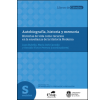 Autobiografía, historia y memoria: Historias de vida como recursos en la enseñanza de la Historia Moderna