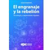 El engranaje y la rebelión: Tecnología y subjetividades digitales