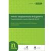 Métodos complementarios de diagnóstico: Pequeños animales y equinos (segunda edición)