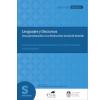 Lenguajes y discursos: Una aproximación a la producción social de sentido