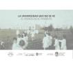 La universidad que no se ve: El pasado en el presente. Catálogo de postales