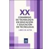 XX Congreso de Tecnología en Educación y Educación en Tecnología: Libro de actas