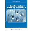 Estudios sobre Política y Sociedad II