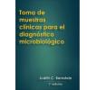 Toma de muestras clínicas para el diagnóstico microbiológico