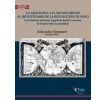 La Argentina y el mundo frente al Bicentenario de la Revolución de Mayo: Las relaciones exteriores argentinas desde la secesión de España hasta la actualidad