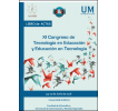 TE&ET 2016 | XI Congreso de Tecnología en Educación y Educación en Tecnología: Libro de Actas